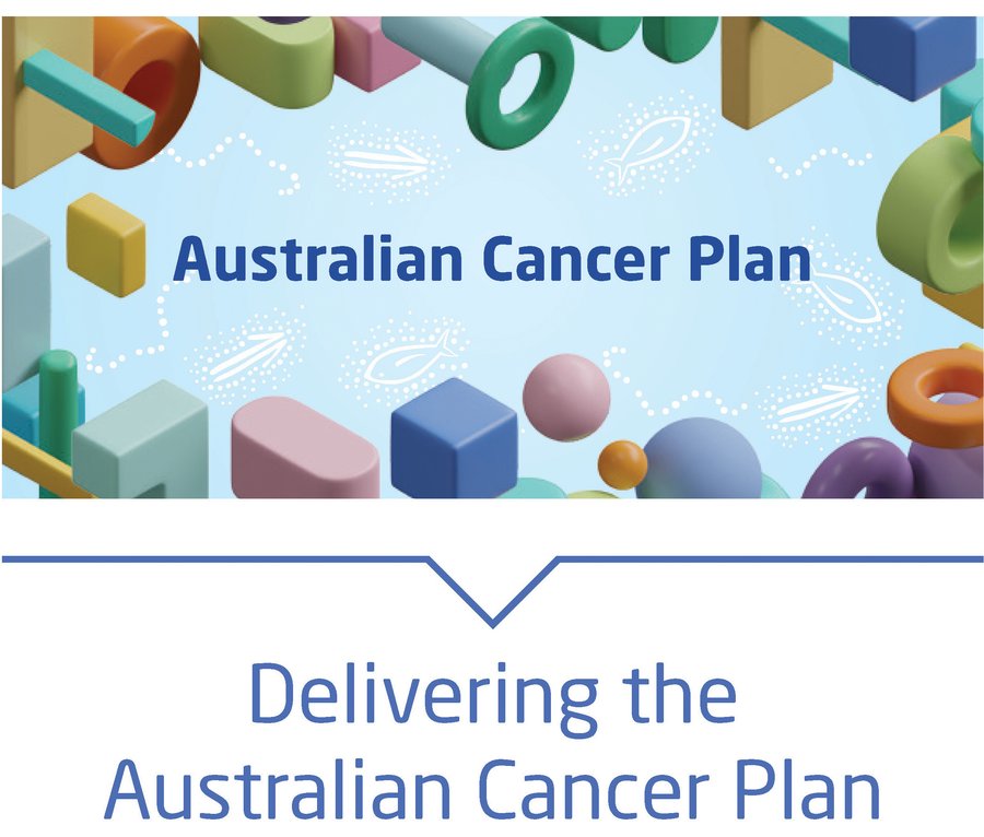 Delivering the Australian Cancer Plan